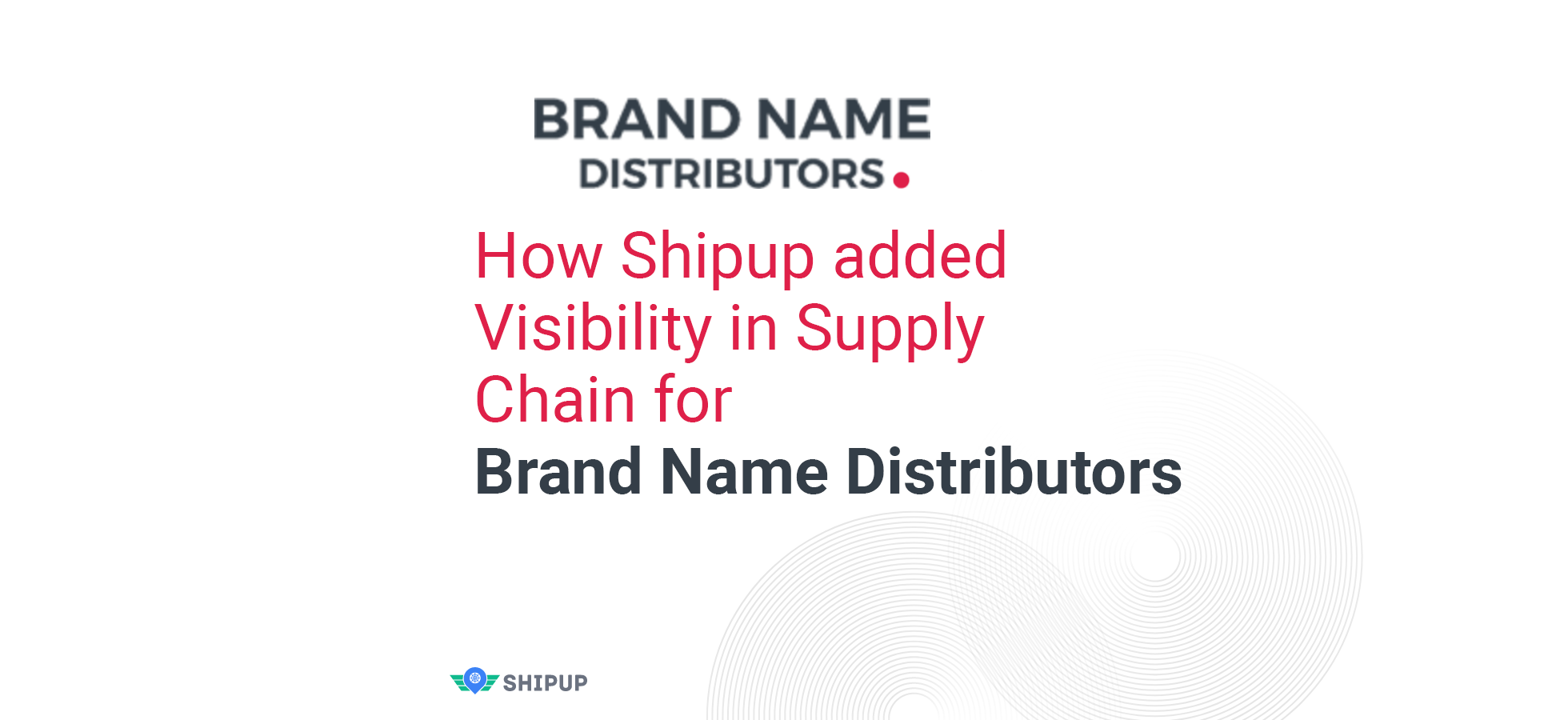 How Shipup Eased the Challenges of Managing Shipments for Brand Name Distributors through listening and adapting to customers’ needs