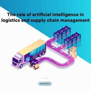 The role of artificial intelligence in logistics and supply chain management