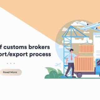 The role of customs brokers in the import export process